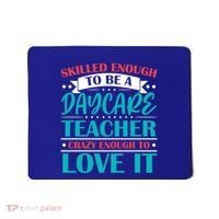 Daycare Teacher Care Educator Care Director Gift Mousepad thumb 0