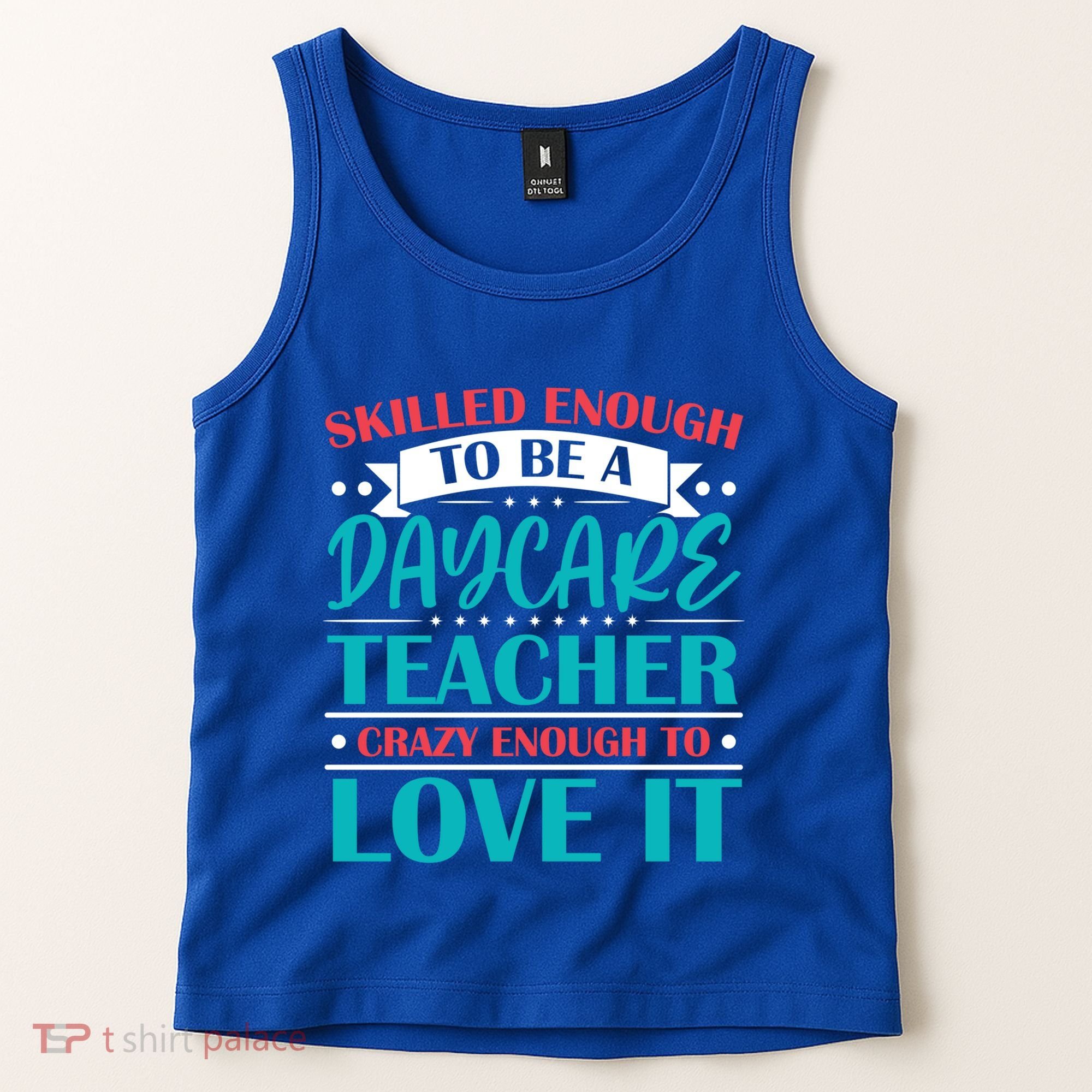 Daycare Teacher Care Educator Care Director Gift Tank Top