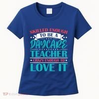 Daycare Teacher Care Educator Care Director Gift Women's T-Shirt thumb 0