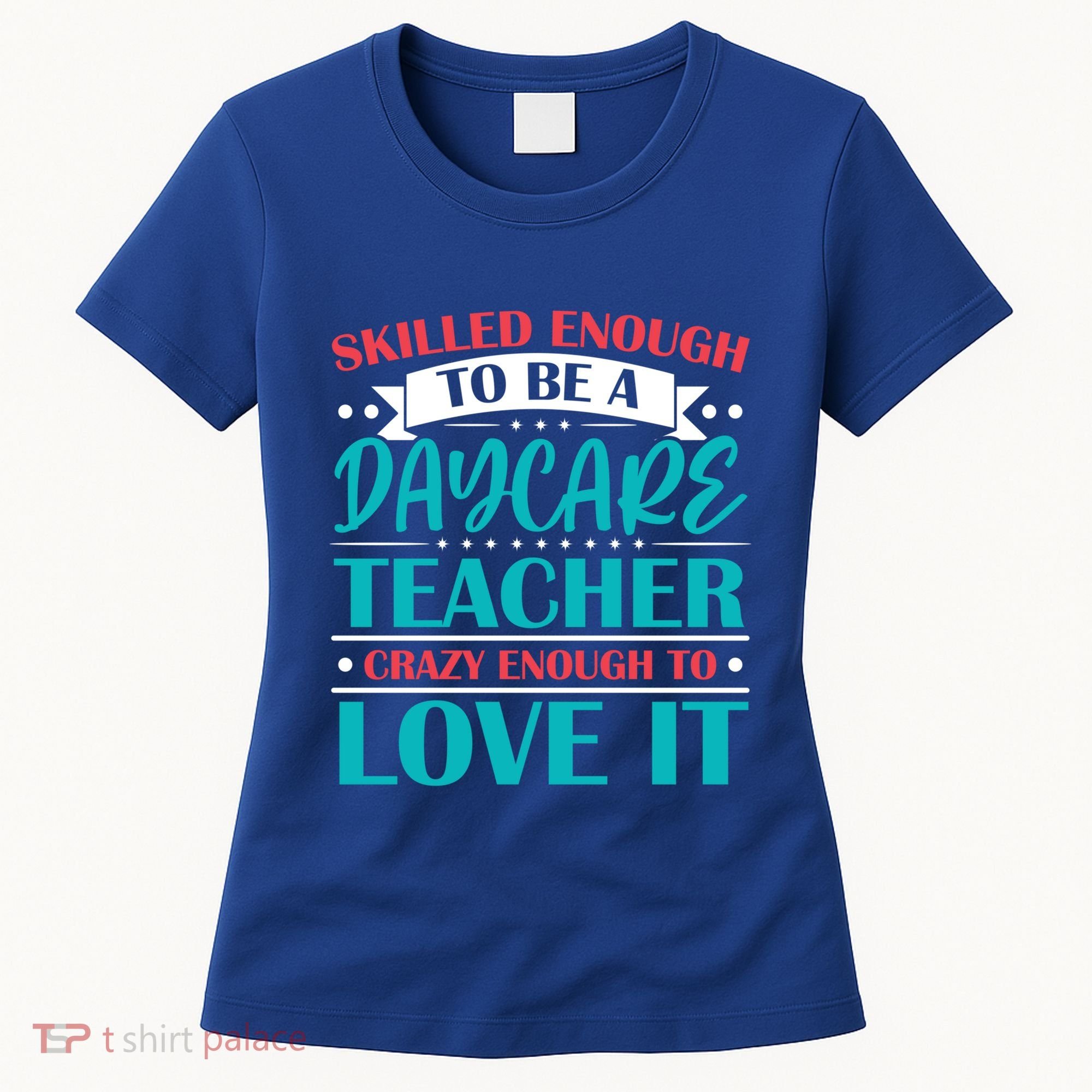 Daycare Teacher Care Educator Care Director Gift Women's T-Shirt