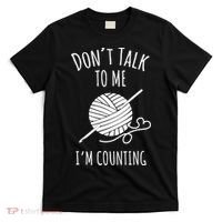 Don't Talk Counting Crochet TShirt Crocheting Gift TShirt T-Shirt thumb 0