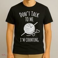 Don't Talk Counting Crochet TShirt Crocheting Gift TShirt T-Shirt thumb 3