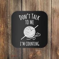 Don't Talk Counting Crochet TShirt Crocheting Gift TShirt Coaster thumb 0
