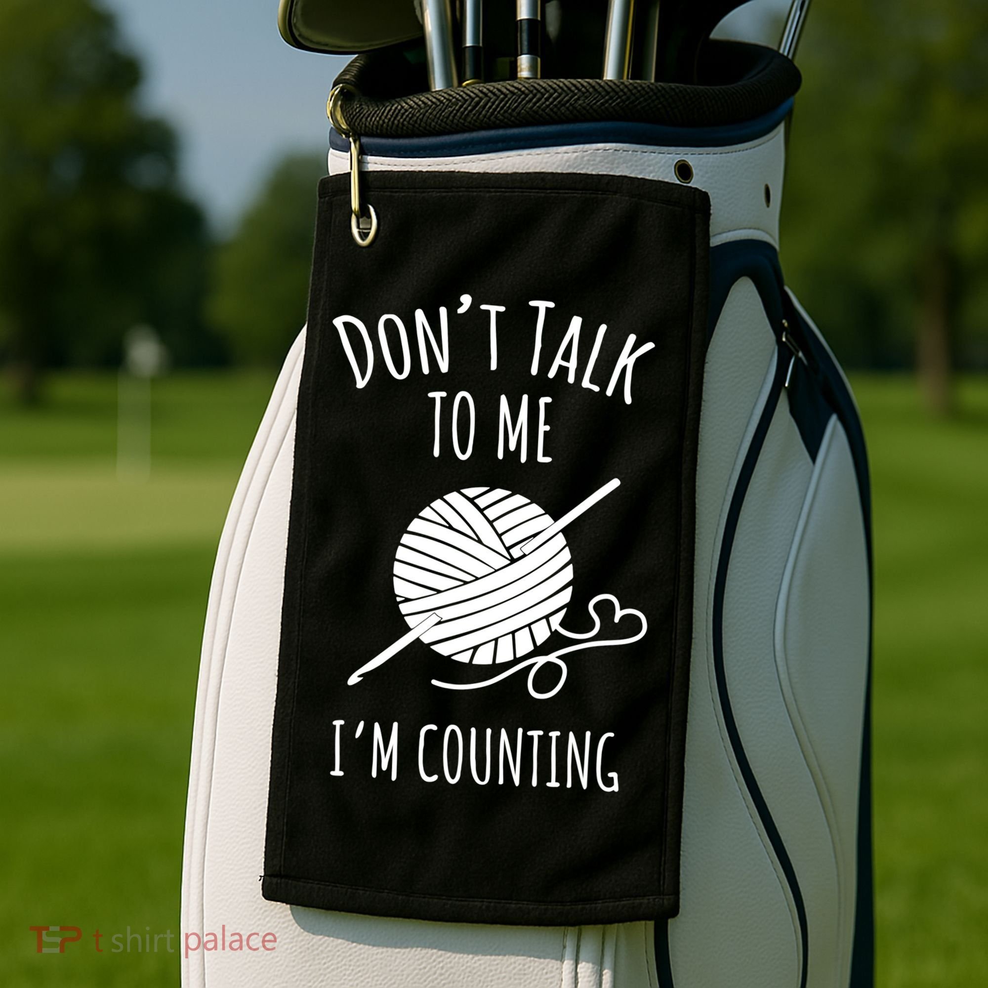 Don't Talk Counting Crochet TShirt Crocheting Gift TShirt Golf Towel