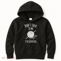 Don't Talk Counting Crochet TShirt Crocheting Gift TShirt Kids Hoodie thumb 0