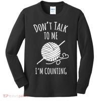 Don't Talk Counting Crochet TShirt Crocheting Gift TShirt Kids Long Sleeve Shirt thumb 0