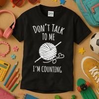 Don't Talk Counting Crochet TShirt Crocheting Gift TShirt Kids T-Shirt thumb 3