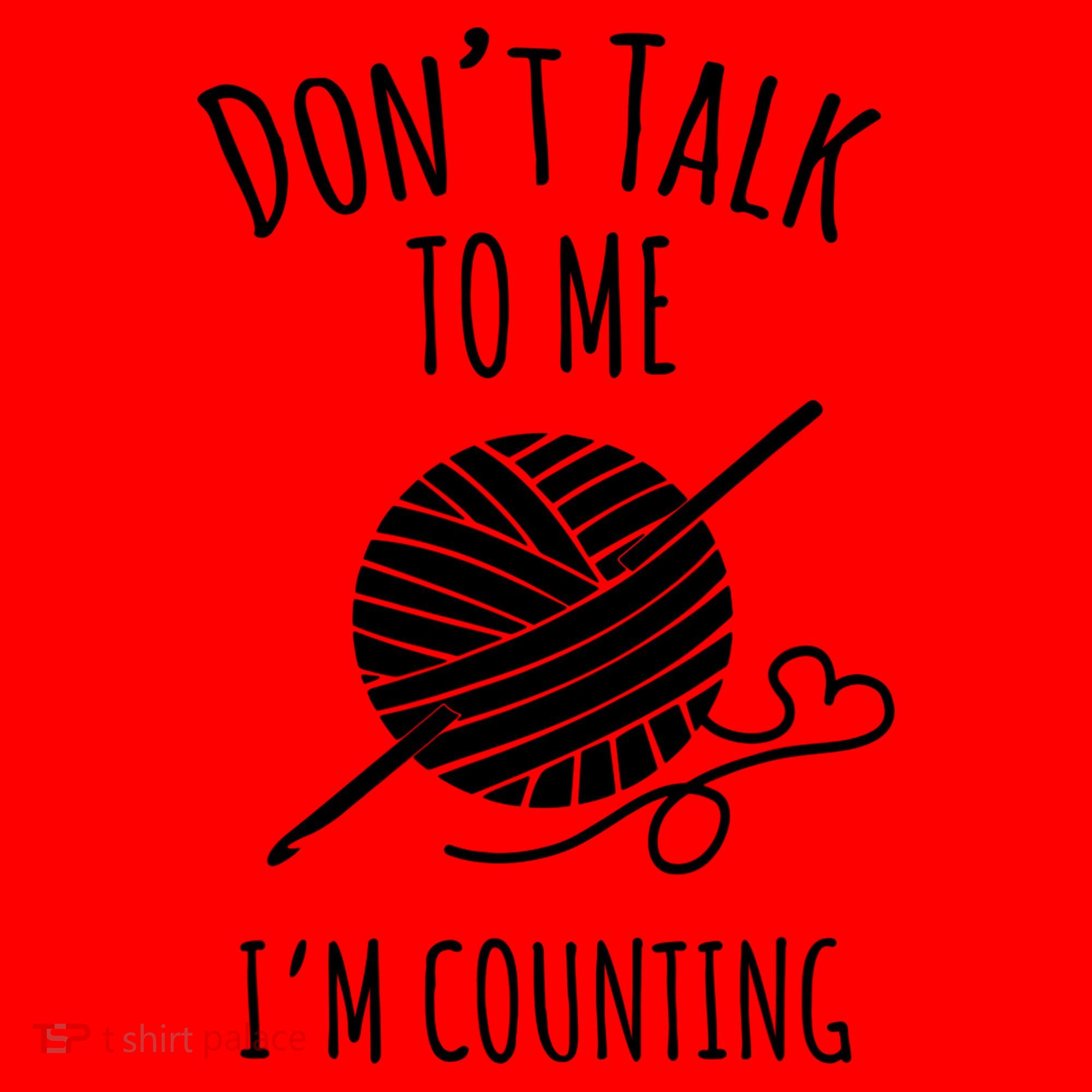 Don't Talk Counting Crochet TShirt Crocheting Gift TShirt Santa Hat