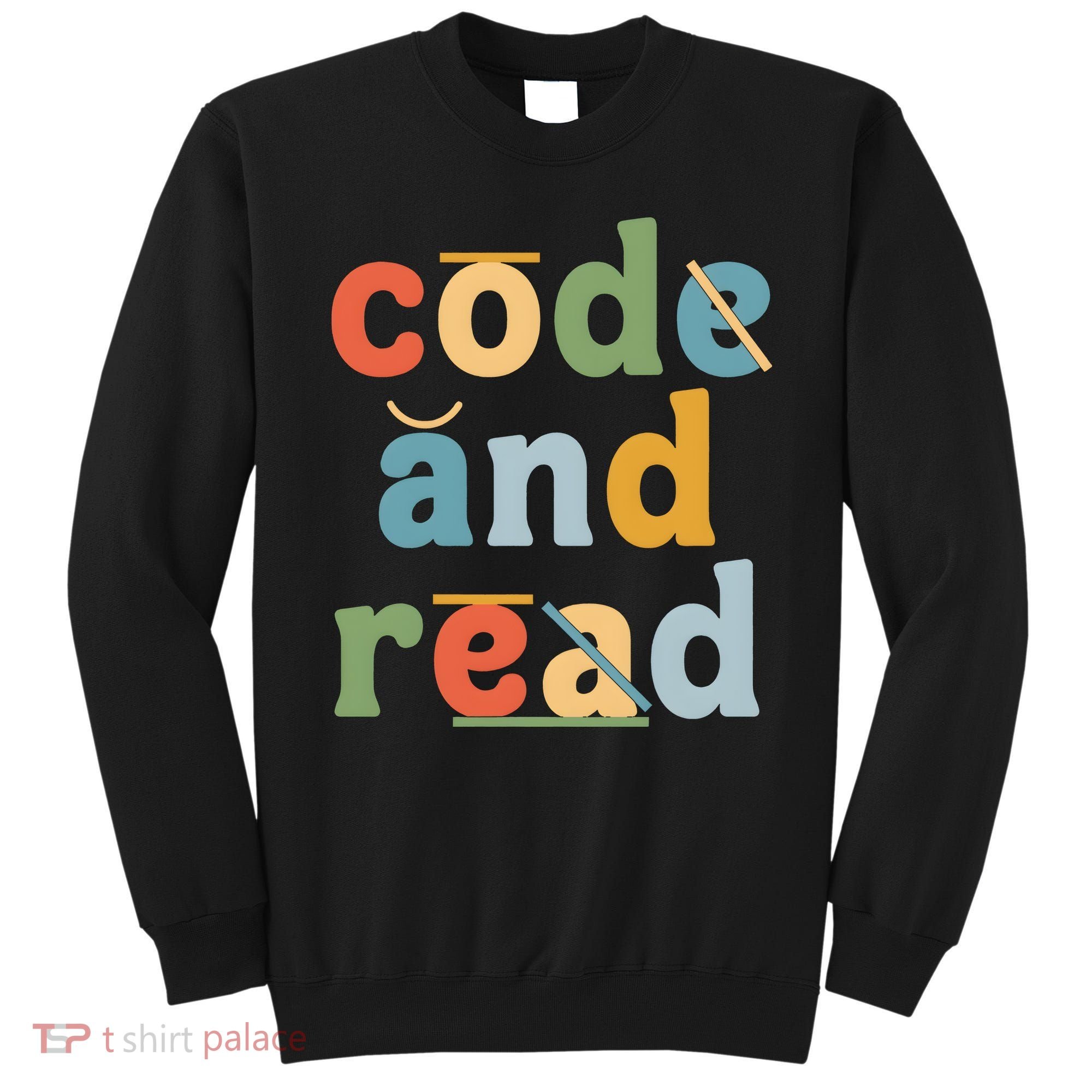 Dyslexia Therapist Code And Read Sweatshirt