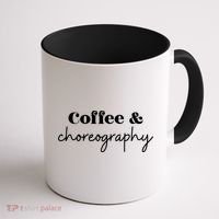 Dance Teacher Coffee And Choreography Gift Coffee Mug thumb 1