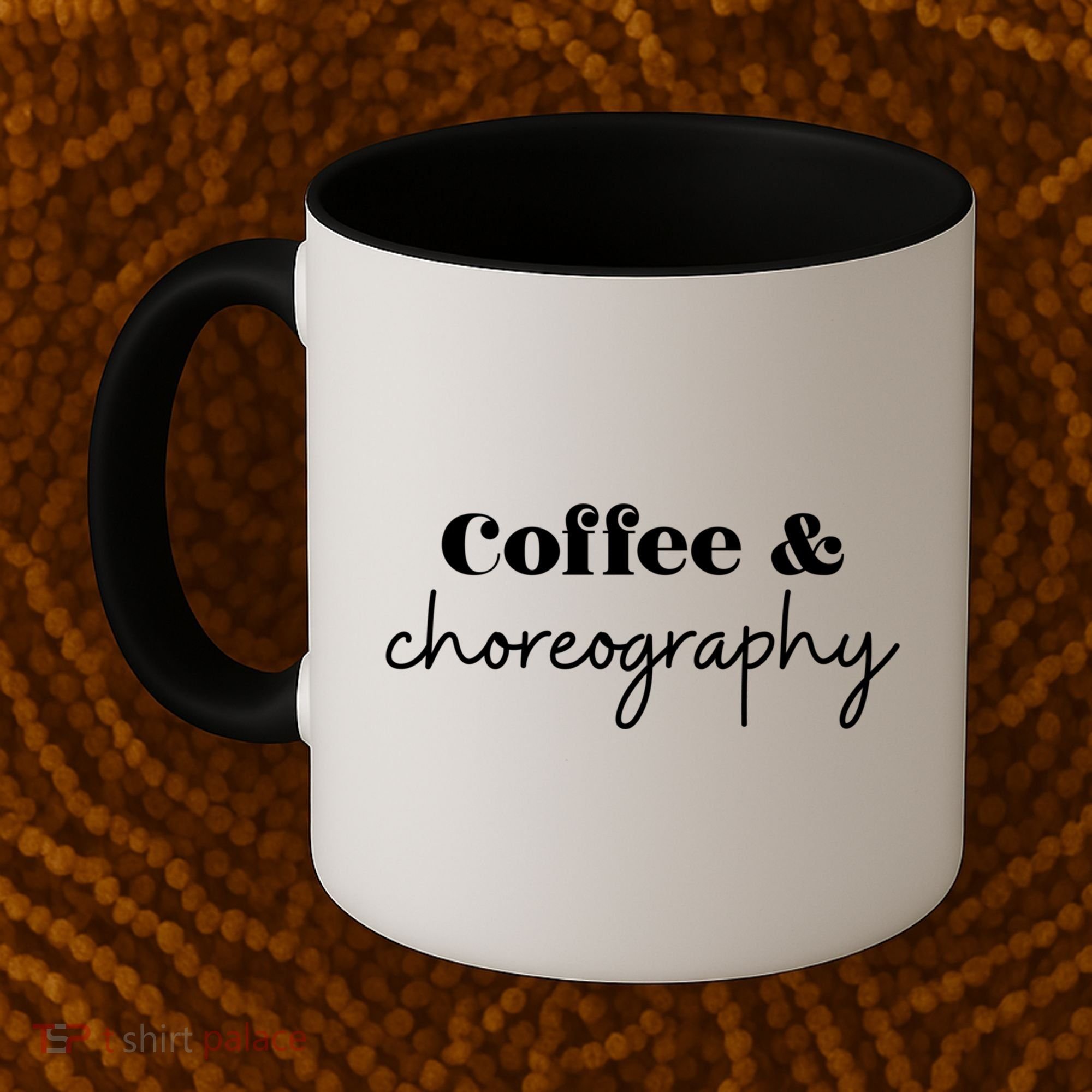 Dance Teacher Coffee And Choreography Gift Coffee Mug
