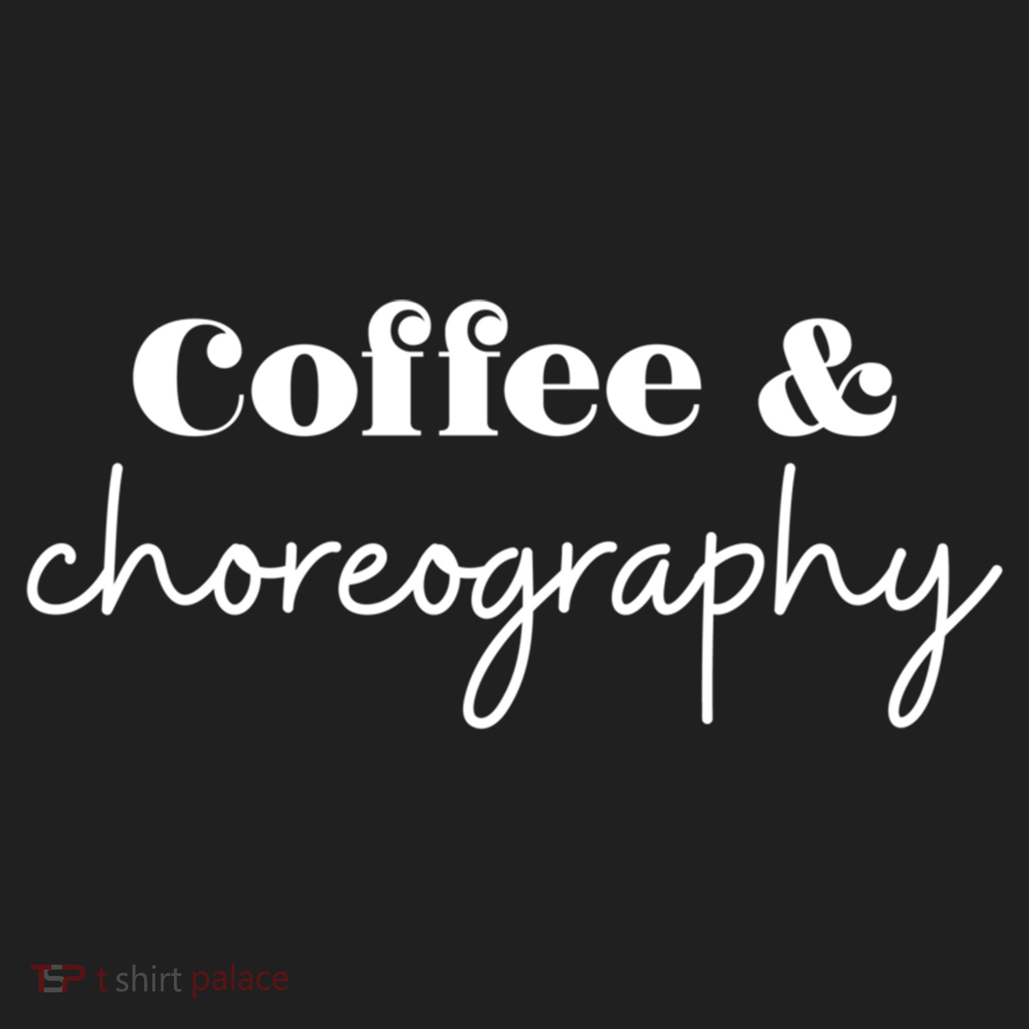 Dance Teacher Coffee And Choreography Gift Hat