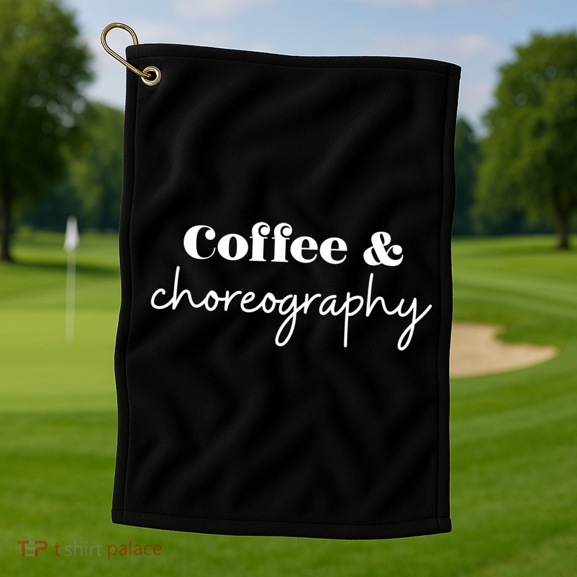 Dance Teacher Coffee And Choreography Gift Golf Towel