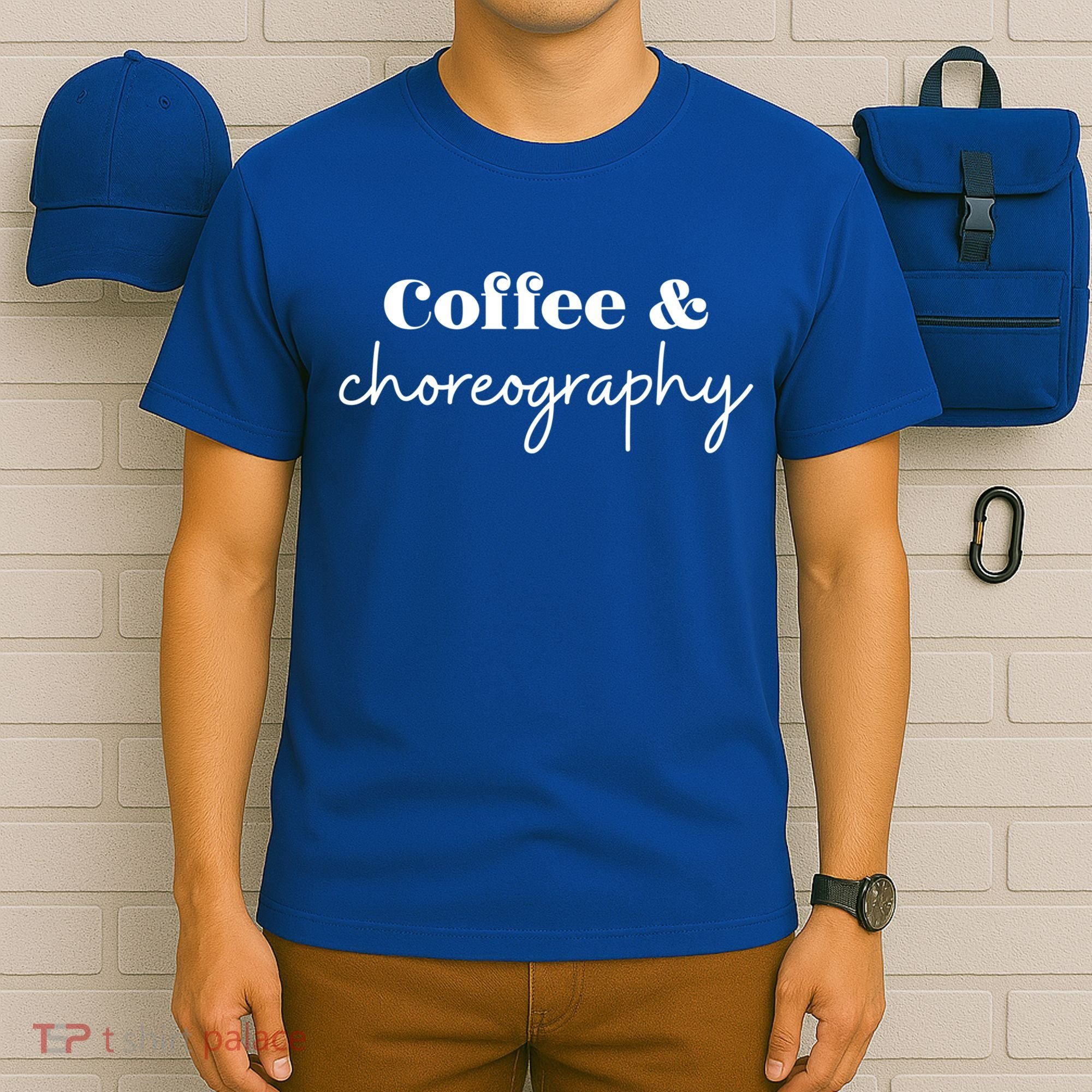 Dance Teacher Coffee And Choreography Gift T-Shirt