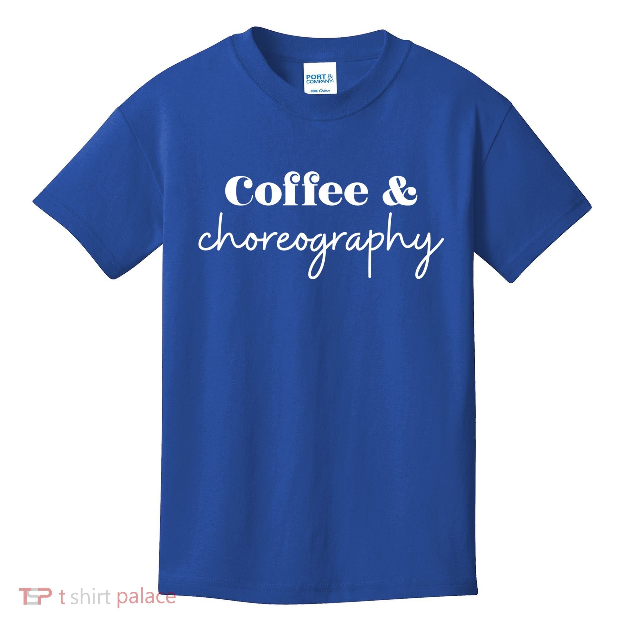 Dance Teacher Coffee And Choreography Gift Kids T-Shirt