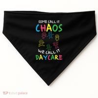Daycare Teacher Crew Some Call It Chaos We Call It Daycare USA-Made Doggie Bandana thumb 0
