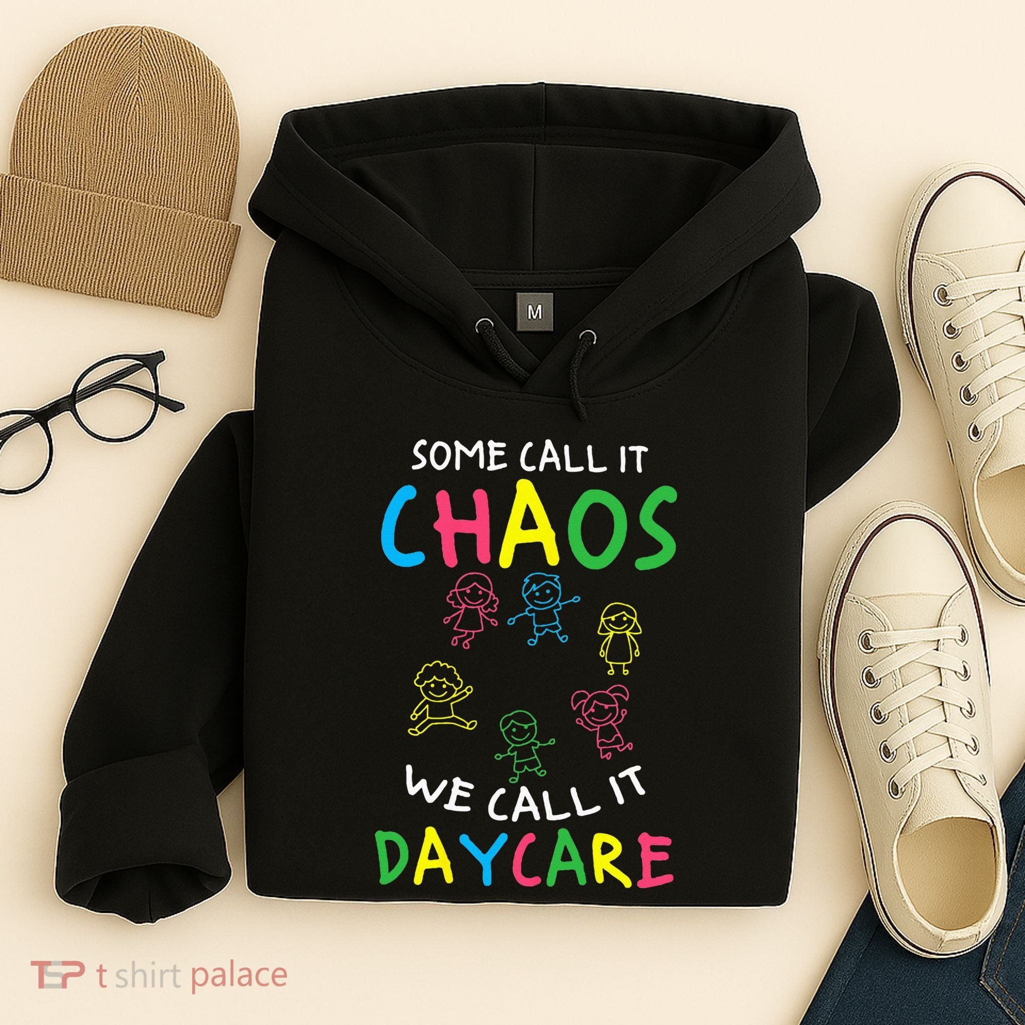 Daycare Teacher Crew Some Call It Chaos We Call It Daycare Hoodie