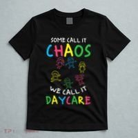 Daycare Teacher Crew Some Call It Chaos We Call It Daycare T-Shirt thumb 5