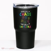 Daycare Teacher Crew Some Call It Chaos We Call It Daycare Tumbler thumb 0
