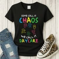 Daycare Teacher Crew Some Call It Chaos We Call It Daycare Women's T-Shirt thumb 3
