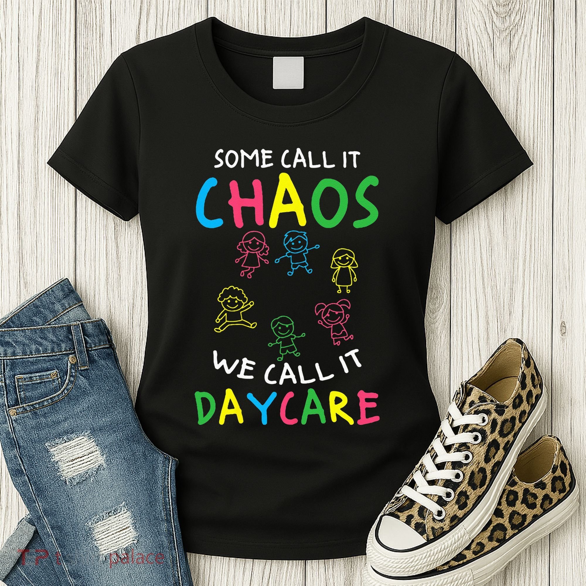 Daycare Teacher Crew Some Call It Chaos We Call It Daycare Women's T-Shirt