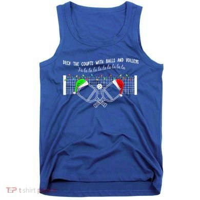 Deck The Courts With Balls And Volleys Christmas Pickleball  Tank Top