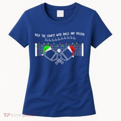 Deck The Courts With Balls And Volleys Christmas Pickleball  Women's T-Shirt