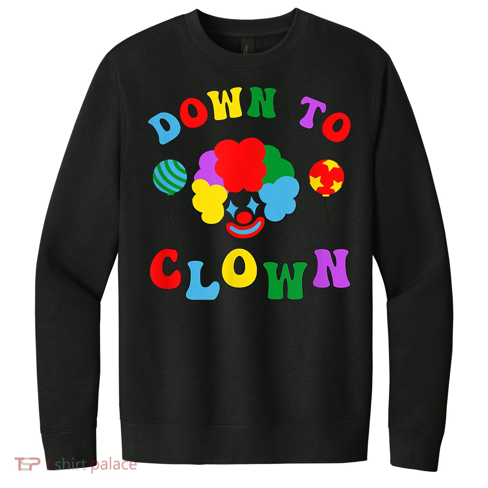 Down To Clown Clowncore Aesthetic V.I.T. Fleece Crew Sweatshirt