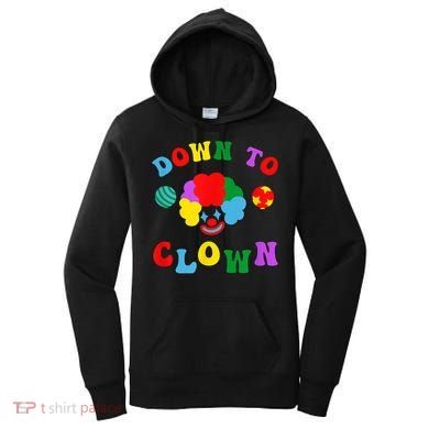 Down To Clown Clowncore Aesthetic Women's Hoodie