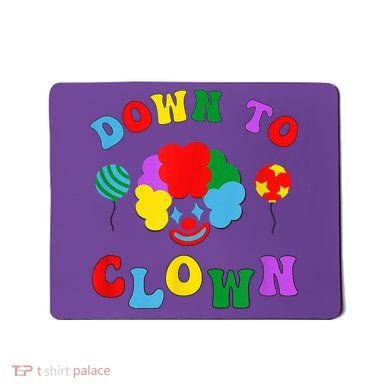 Down To Clown Clowncore Aesthetic Mousepad