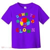 Down To Clown Clowncore Aesthetic Toddler T-Shirt thumb 0