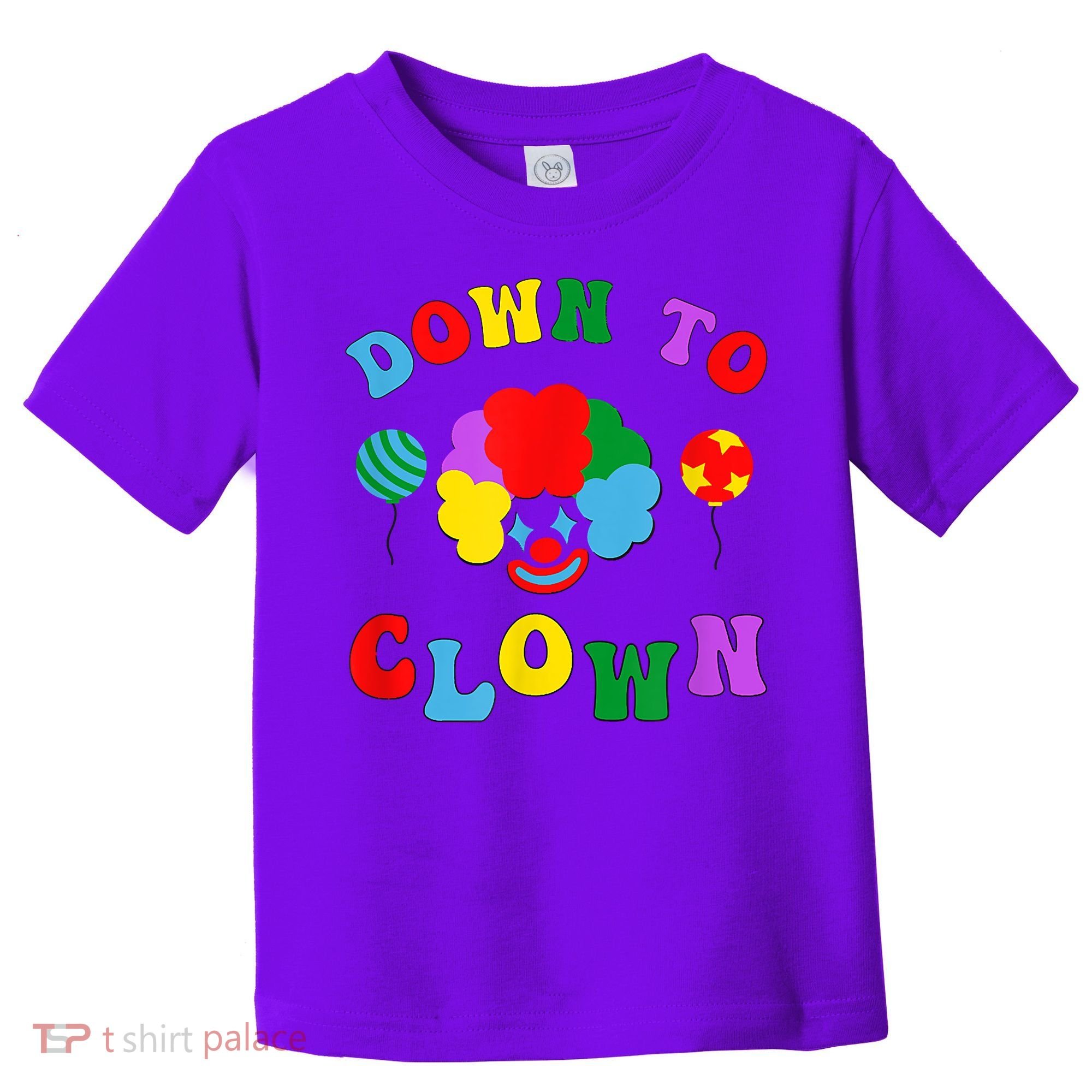 Down To Clown Clowncore Aesthetic Toddler T-Shirt