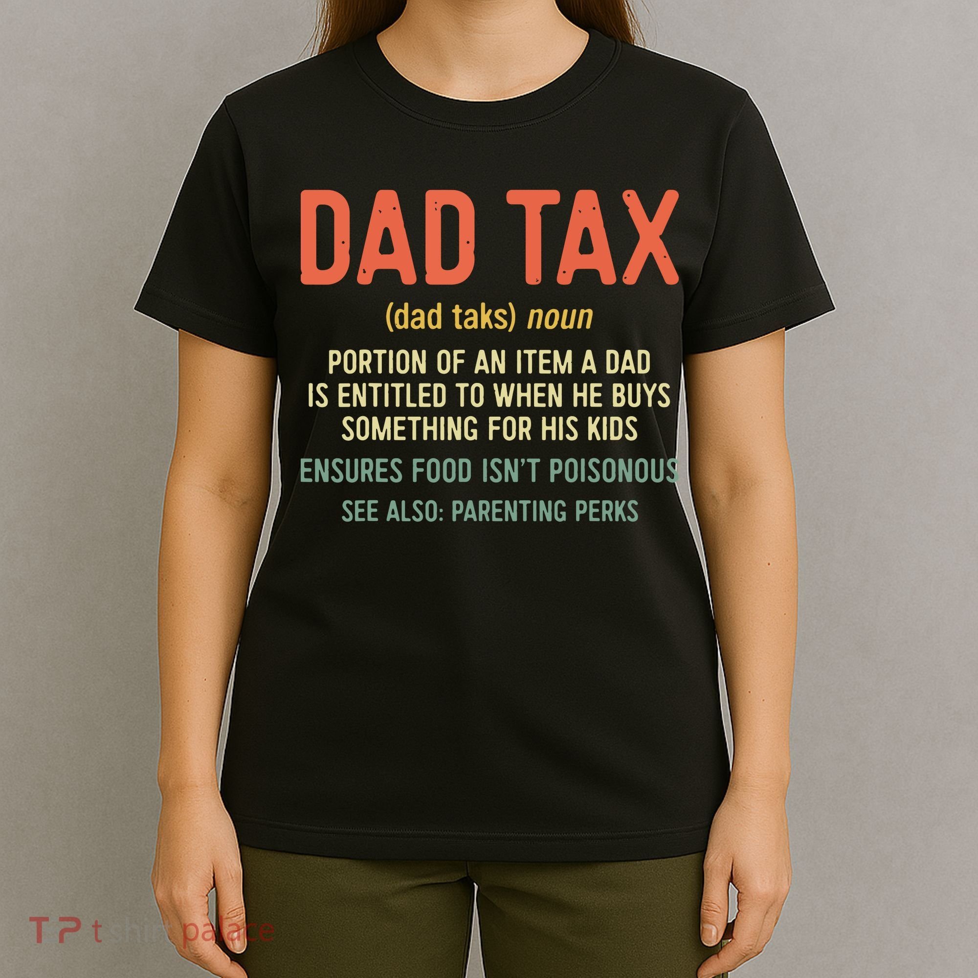 Dad Tax Definition Fathers Day T-Shirt