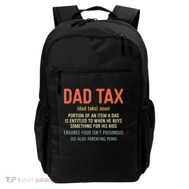Dad Tax Definition Fathers Day Backpack
