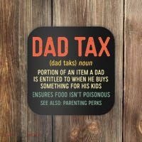 Dad Tax Definition Fathers Day Coaster thumb 0