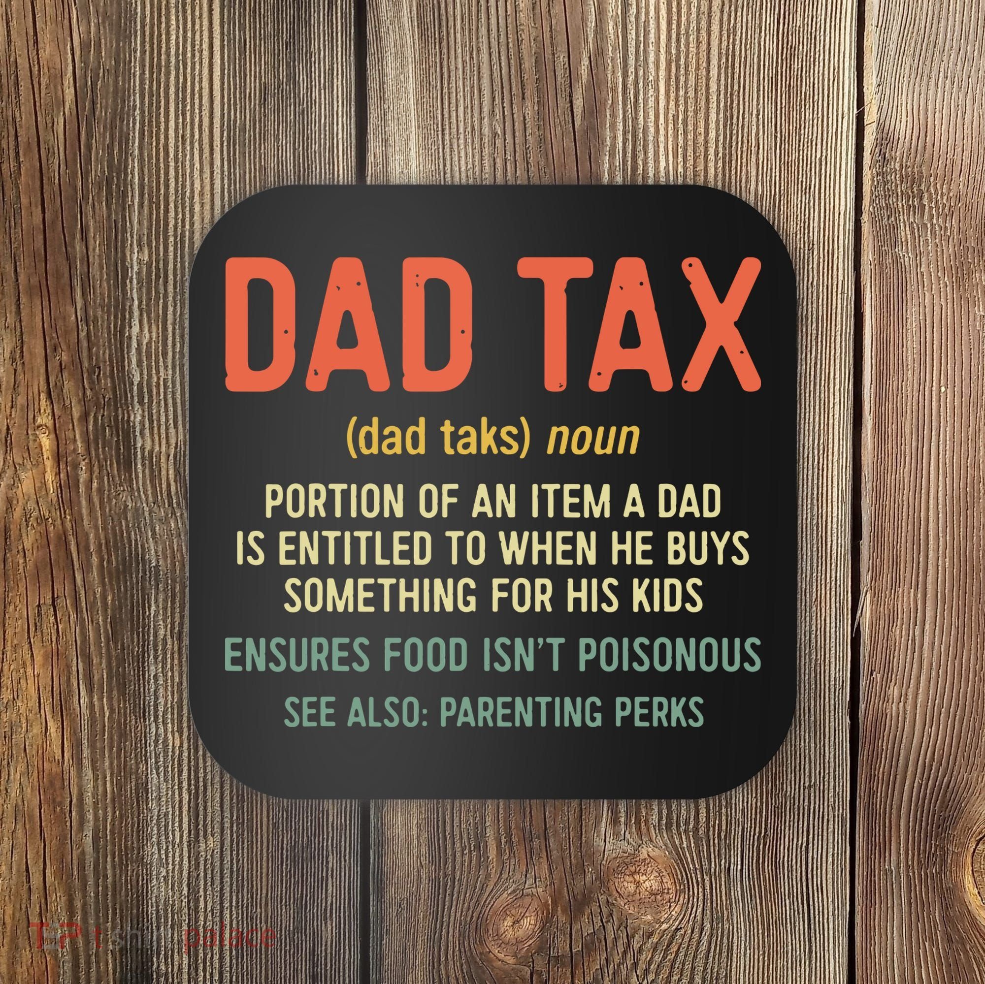 Dad Tax Definition Fathers Day Coaster