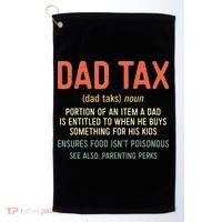 Dad Tax Definition Fathers Day Golf Towel thumb 0