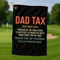 Dad Tax Definition Fathers Day Golf Towel thumb 1