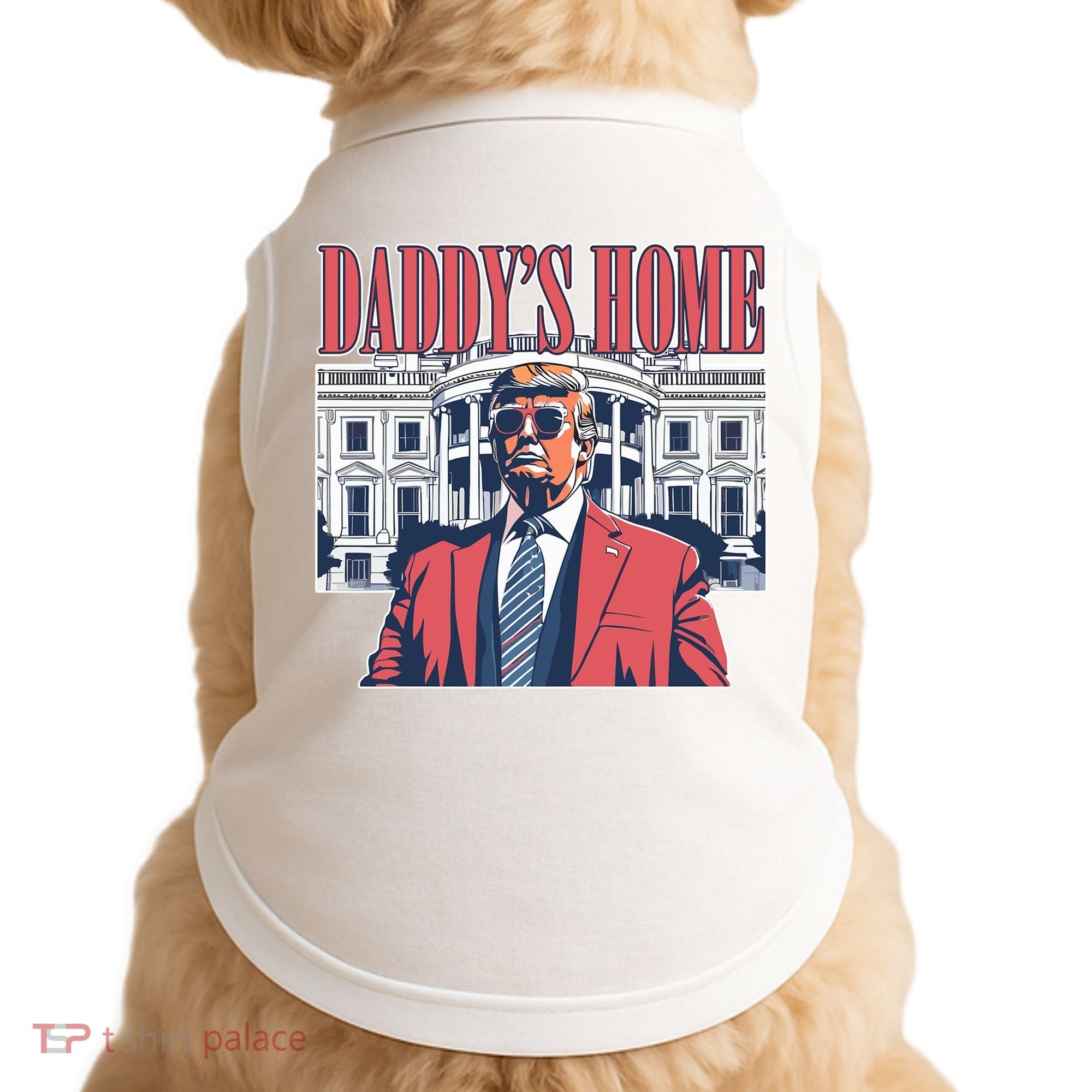 Donald Trump Daddys Home White House Doggie Tank