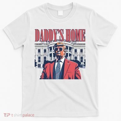 Donald Trump Daddys Home White House T-Shirt