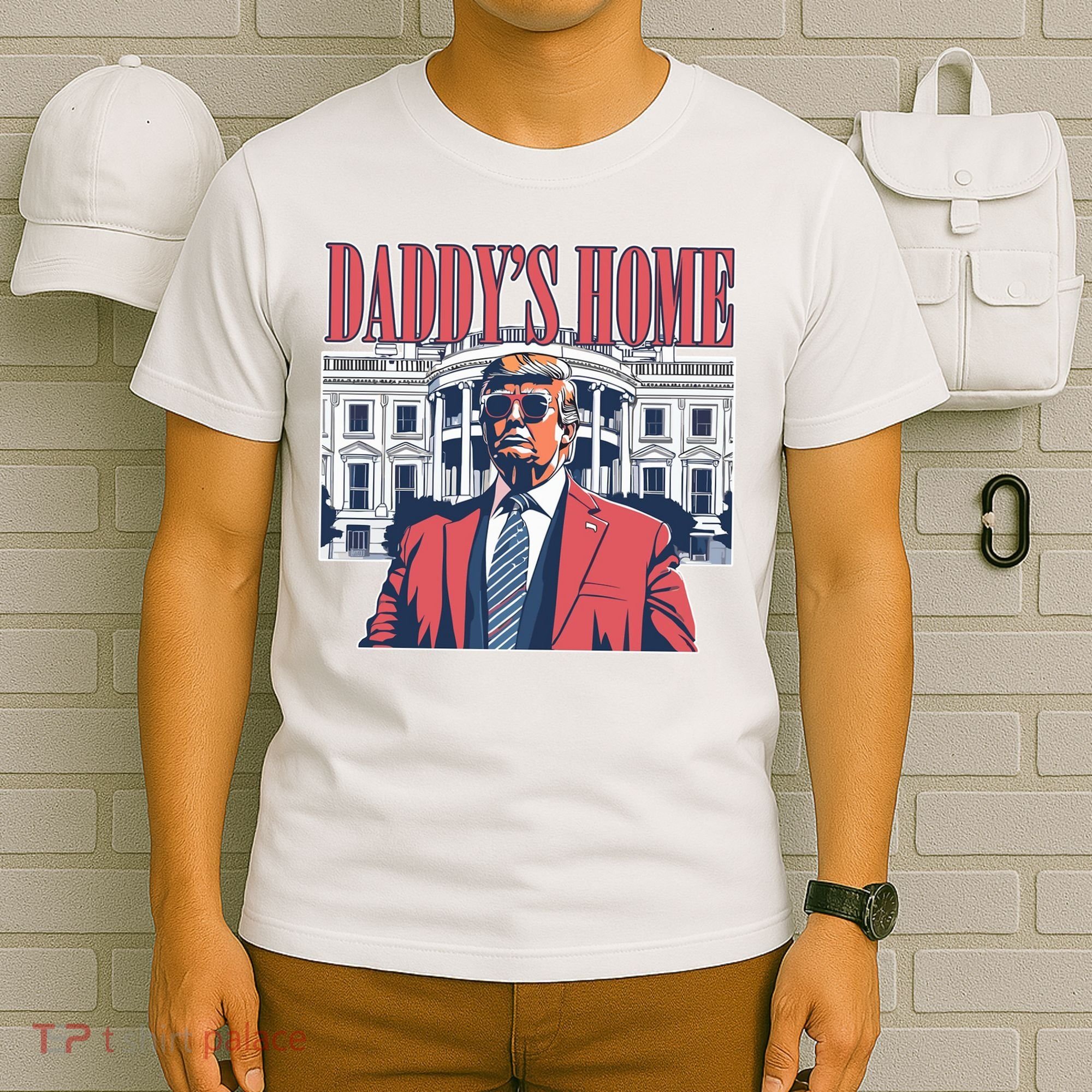 Donald Trump Daddys Home White House T-Shirt
