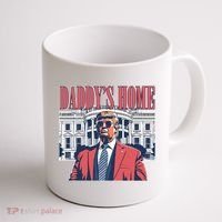 Donald Trump Daddys Home White House Coffee Mug thumb 1