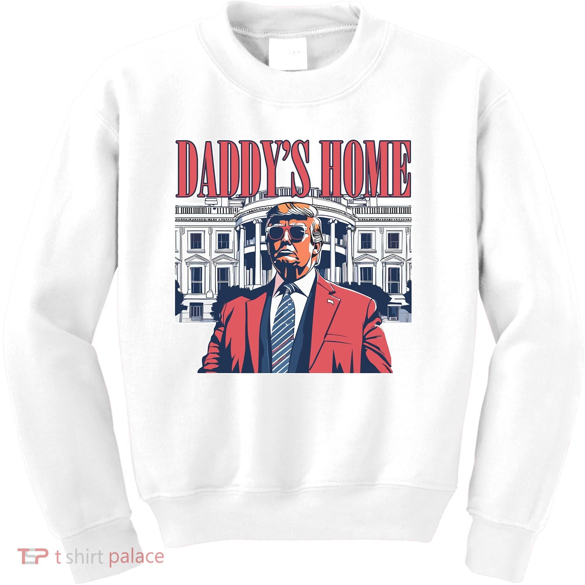 Donald Trump Daddys Home White House Kids Sweatshirt