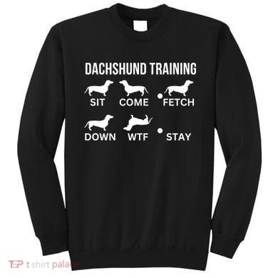 Dachshund Training Dachshund Dog Tricks Sweatshirt