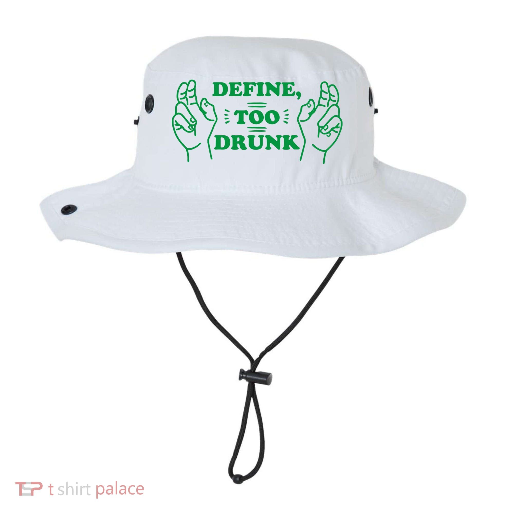 Define Too Drunk Funny Bucket Hat