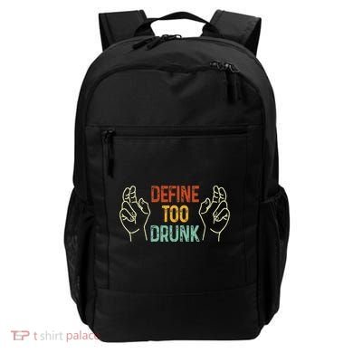 Define Too Drunk. Define Backpack