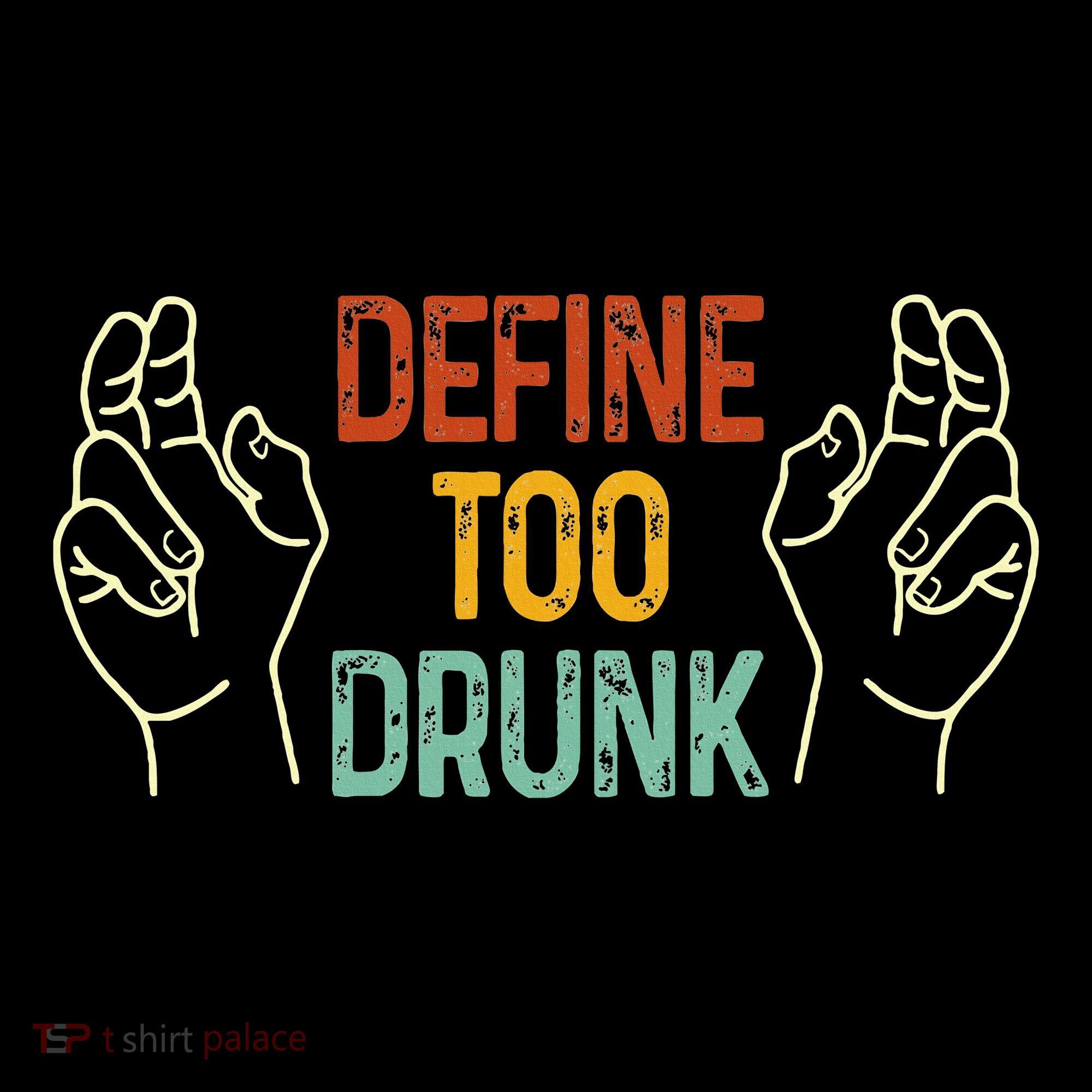 Define Too Drunk. Define Bucket Hat