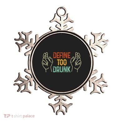 Define Too Drunk. Define Ornament