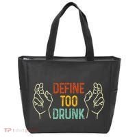 Define Too Drunk. Define Tote Bag thumb 0