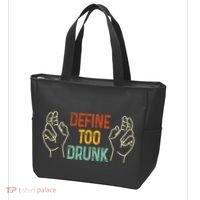 Define Too Drunk. Define Tote Bag thumb 3
